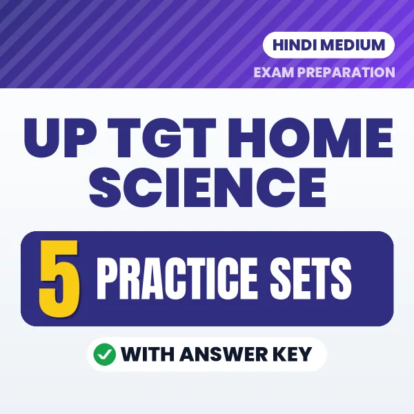 Latest Pattern UP TGT Home Science Practice Set eBook in Hindi – 5 Practice Sets with Answer Key for Self-Assessment