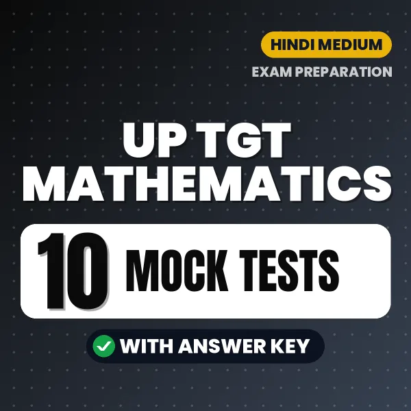 10 Mock Tests for UP TGT Mathematics Exam in Hindi | Practice eBook with Answer Key – Instant PDF Download