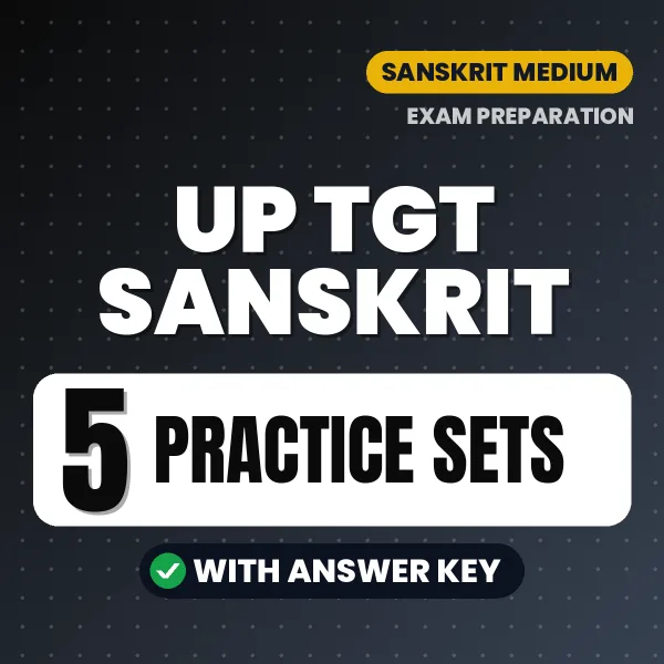 Download 5 UP TGT Sanskrit Practice Sets PDF (Hindi) Based on the Latest Exam Pattern