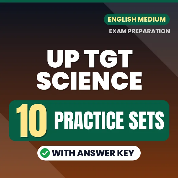 UP TGT Science Exam Practice Set Series (English): 10 Exam-Like Practice Sets with Answers