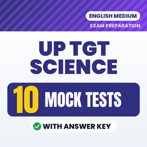 UP TGT Science Exam Mock Test Series (English): 10 Exam-Like Mock Tests with Answers