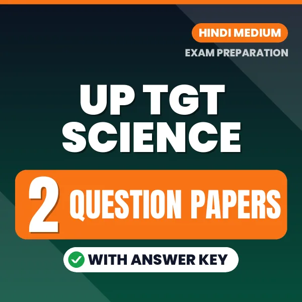 Practice for UP TGT Science Exam at Home – 2 Question Papers PDF in Hindi with Answers