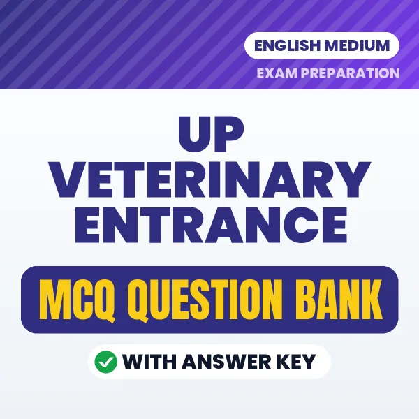 UP Veterinary Entrance Important MCQs with Answers (English) – Digital Question Bank for Exam Preparation