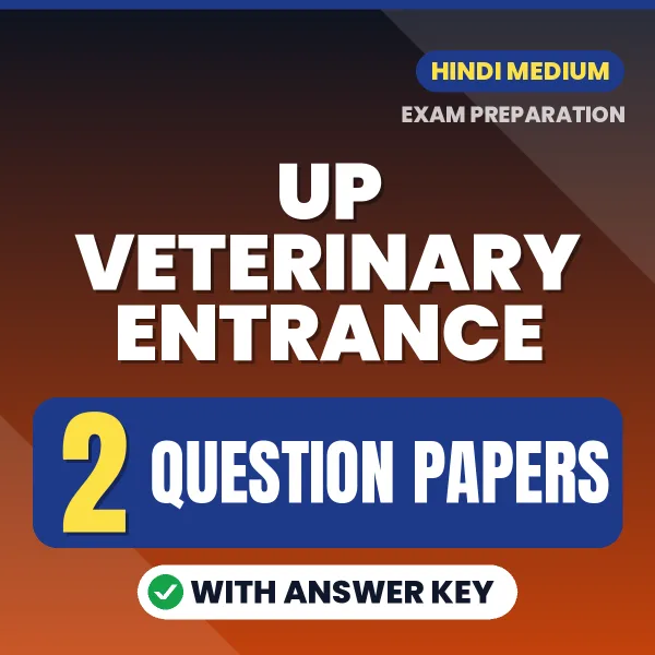 UP Veterinary Entrance Question Paper PDF in Hindi – 2 Full-Length Question Papers with Answer Key