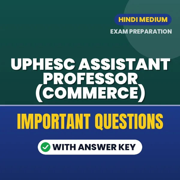 UPHESC Assistant Professor (Commerce) Exam Guide PDF in Hindi – Important Questions for Quick Revision