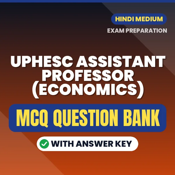 Crack UPHESC Assistant Professor (Economics) Exam with This MCQ Practice Book PDF in Hindi – Instant Download