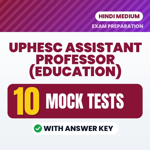 Download 10 UPHESC Assistant Professor (Education) Mock Tests PDF (Hindi) Based on the Latest Exam Pattern