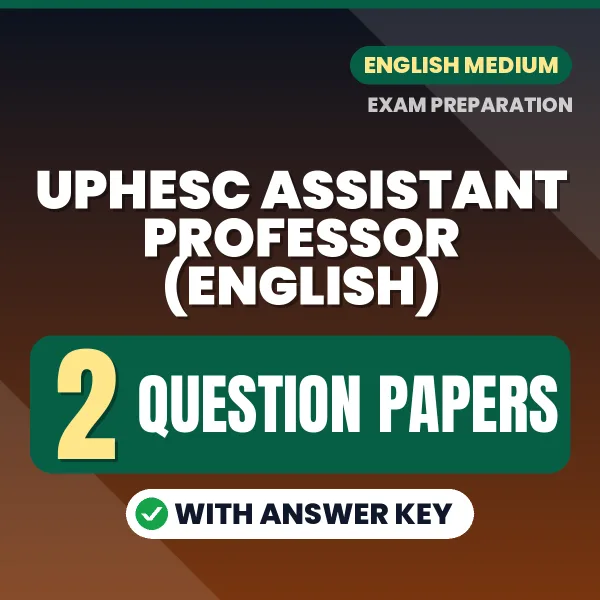 Test Your UPHESC Assistant Professor (English) Exam Preparation – 2 Question Papers with Answer Key in PDF Format (English)