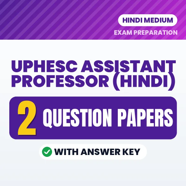 2 Question Papers for UPHESC Assistant Professor (Hindi) Exam in Hindi | Practice eBook with Answer Key – Instant PDF Download