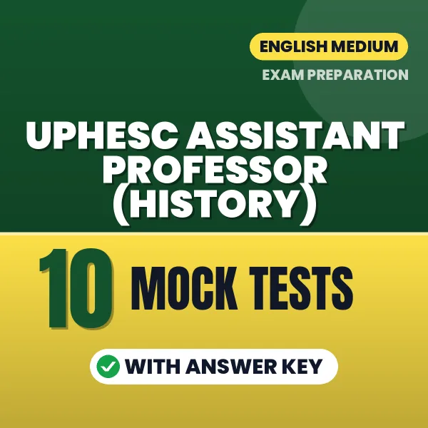 Boost Your UPHESC Assistant Professor (History) Exam Score with 10 Mock Tests with Answer Key in English – PDF eBook
