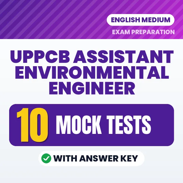 Boost Your UPPCB Assistant Environmental Engineer Exam Score with 10 Mock Tests with Answer Key in English – PDF eBook
