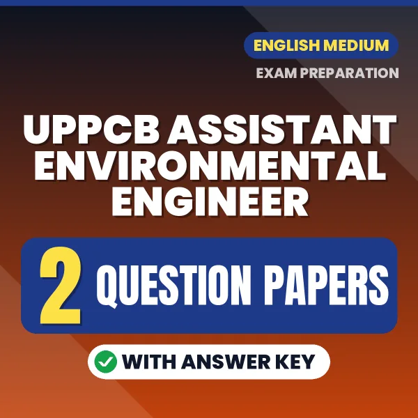 Boost Your UPPCB Assistant Environmental Engineer Exam Score with 2 Question Papers with Answer Key in English – PDF eBook