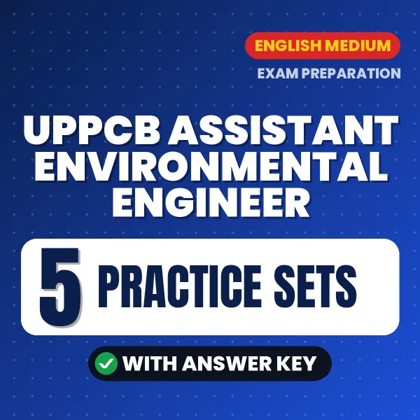 Boost Your UPPCB Assistant Environmental Engineer Exam Score with 5 Practice Sets with Answer Key in English – PDF eBook