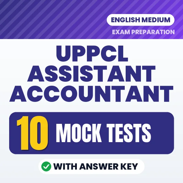 Test Your UPPCL Assistant Accountant Exam Preparation – 10 Mock Tests with Answer Key in PDF Format (English)