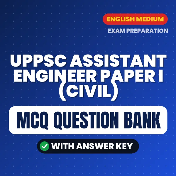 Download UPPSC Assistant Engineer Paper I (Civil) Exam MCQ PDF in English – Important Objective Questions with Answers