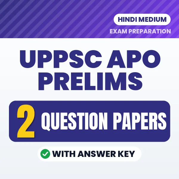 Download 2 UPPSC APO Prelims Question Papers PDF (Hindi) Based on the Latest Exam Pattern