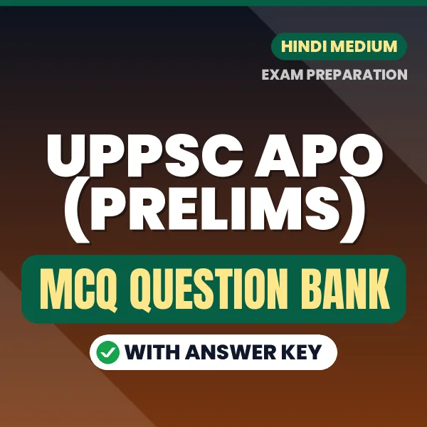 UPPSC APO (Prelims) Exam Objective Question Bank (Hindi): MCQs with Answer Key Based on the Latest Syllabus