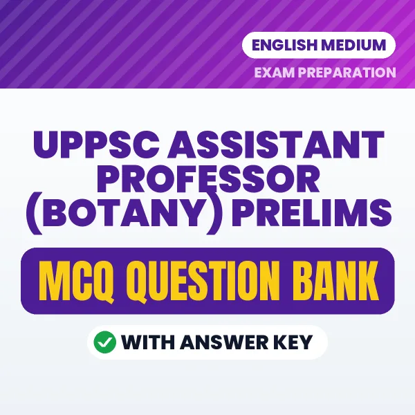 Prepare for UPPSC Assistant Professor (Botany) Prelims Exam with Multiple Choice Questions & Answers PDF in English