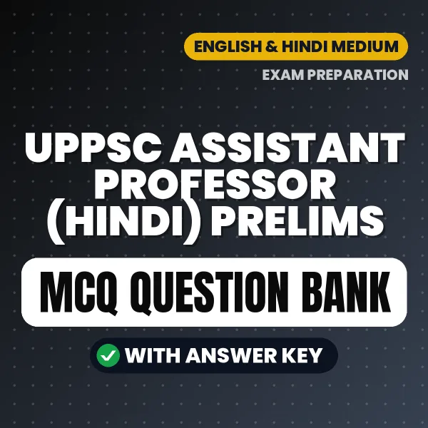 Download UPPSC Assistant Professor (Hindi) Prelims Exam MCQ PDF in English – Important Objective Questions with Answers