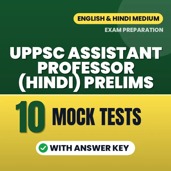 UPPSC Assistant Professor (Hindi) Prelims Mock Test PDF in English – 10 Full-Length Mock Tests with Answer Key