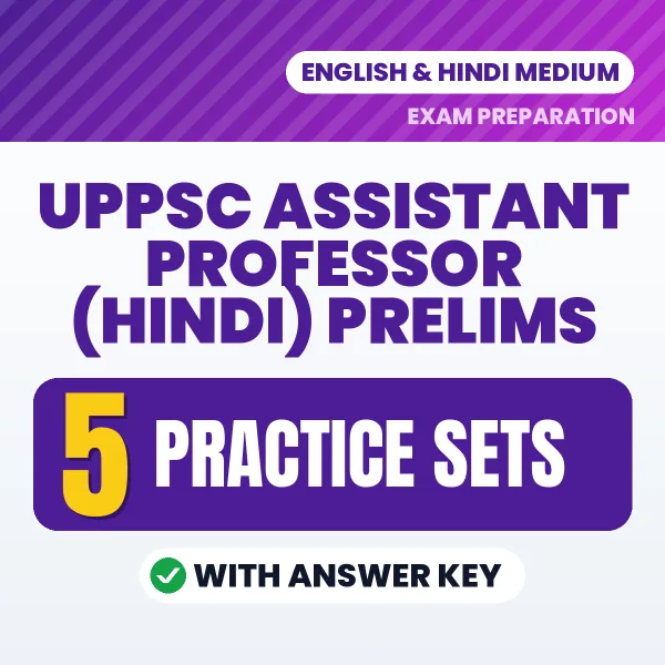 UPPSC Assistant Professor (Hindi) Prelims Practice Set PDF in English – 5 Full-Length Practice Sets with Answer Key