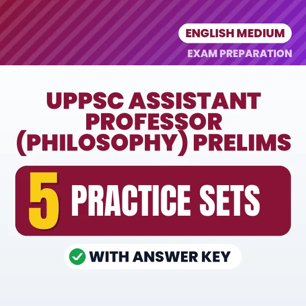 Practice for UPPSC Assistant Professor (Philosophy) Prelims Exam at Home – 5 Practice Sets PDF in English with Answers