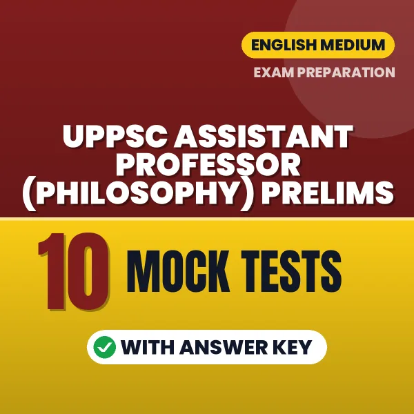 Practice for UPPSC Assistant Professor (Philosophy) Prelims Exam at Home – 10 Mock Tests PDF in English with Answers