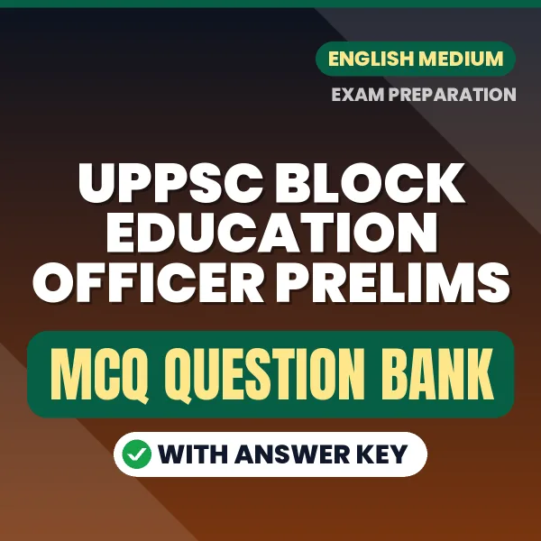 Prepare for UPPSC Block Education Officer Prelims Exam with Multiple Choice Questions & Answers PDF in English