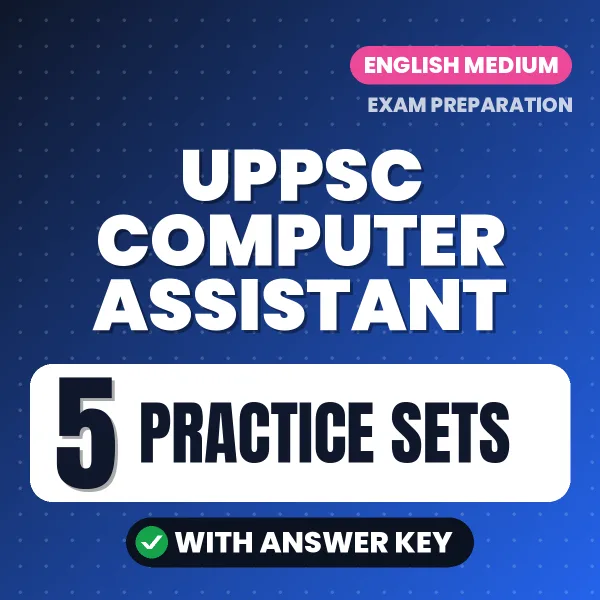 Latest Pattern UPPSC Computer Assistant Practice Set eBook in English – 5 Practice Sets with Answer Key for Self-Assessment