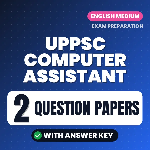 Latest Pattern UPPSC Computer Assistant Question Paper eBook in English – 2 Question Papers with Answer Key for Self-Assessment