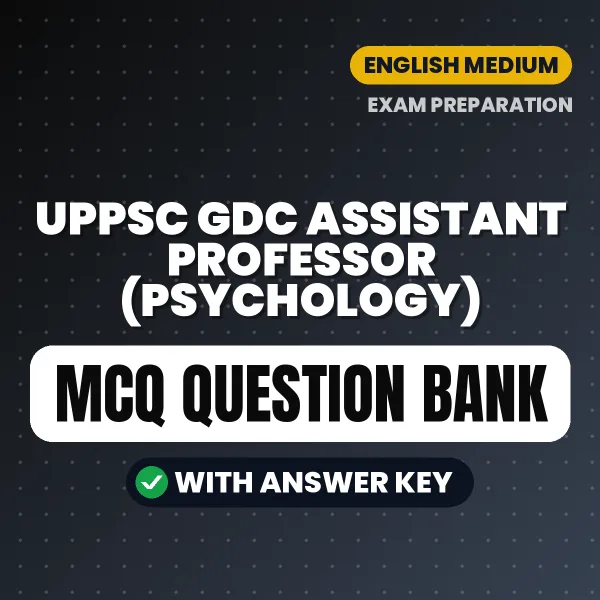 Best MCQ eBook for UPPSC GDC Assistant Professor (Psychology) Exam in English | Selected Questions with Answer Key