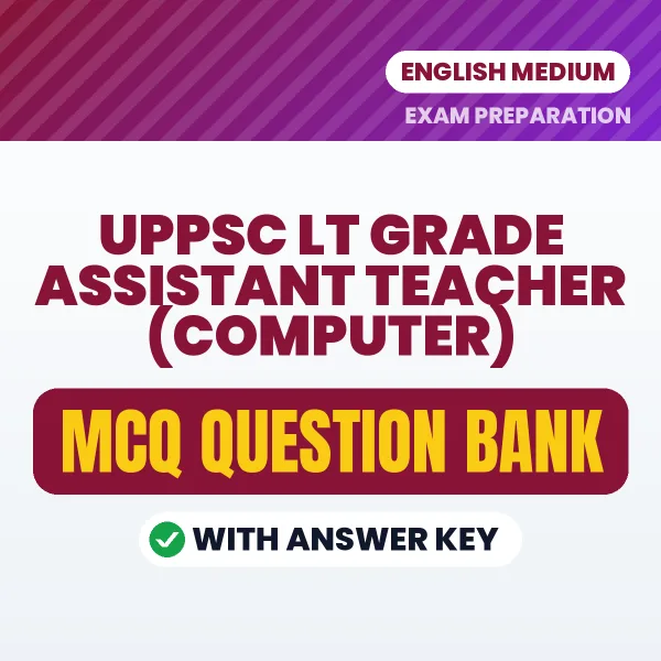 Crack UPPSC LT GRADE ASSISTANT TEACHER (COMPUTER) Exam with This MCQ Practice Book PDF in English – Instant Download