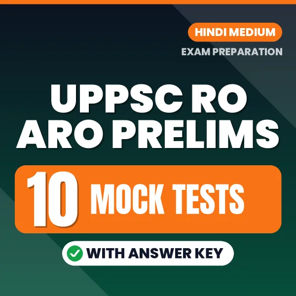 Download 10 UPPSC RO ARO Prelims Mock Tests PDF (Hindi) Based on the Latest Exam Pattern