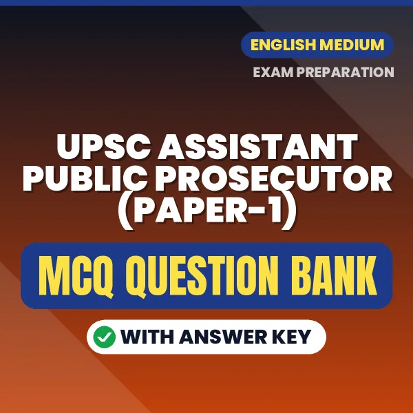 Best MCQ eBook for UPSC Assistant Public Prosecutor (Paper-1) Exam in English | Selected Questions with Answer Key