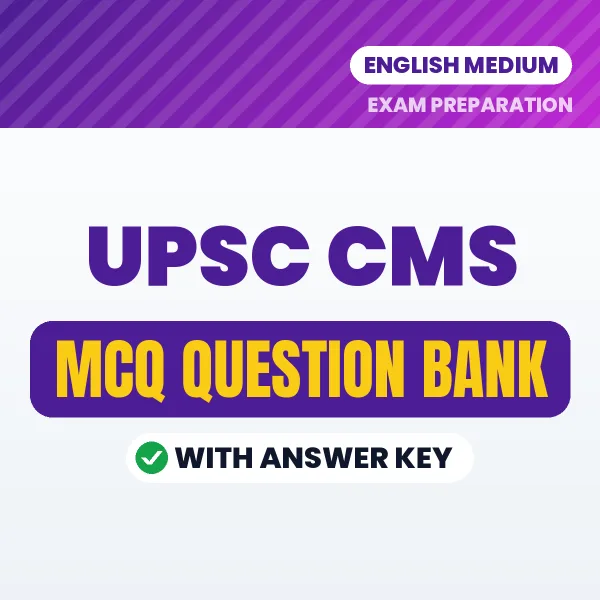 UPSC CMS Important MCQs with Answers (English) – Digital Question Bank for Exam Preparation