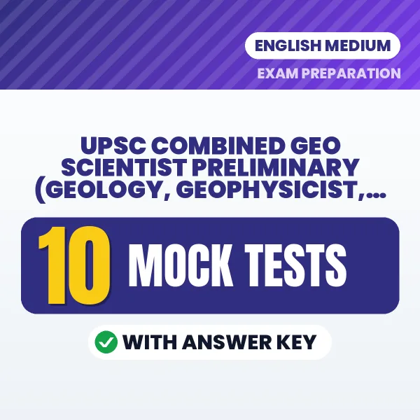 UPSC Combined Geo Scientist Preliminary (Geology,Geophysicist,Chemist) Paper 1 Mock Test PDF in English – 10 Full-Length Mock Tests with Answer Key