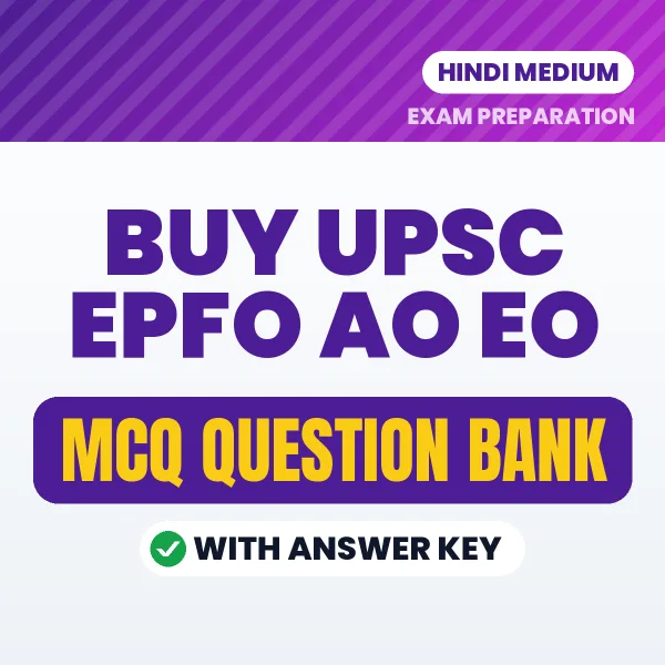 Buy UPSC EPFO AO EO Exam Objective Type Questions eBook in Hindi – Latest Pattern MCQ Collection