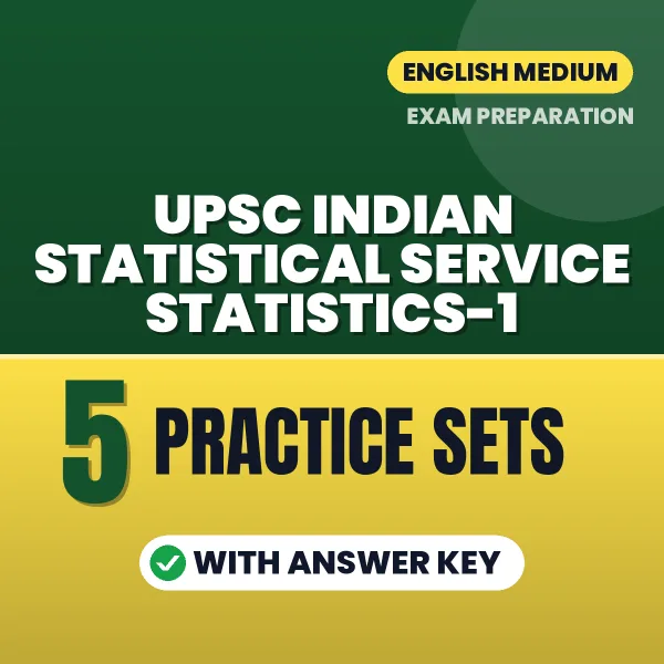 Boost Your UPSC Indian Statistical Service Statistics-1 Exam Score with 5 Practice Sets with Answer Key in English – PDF eBook