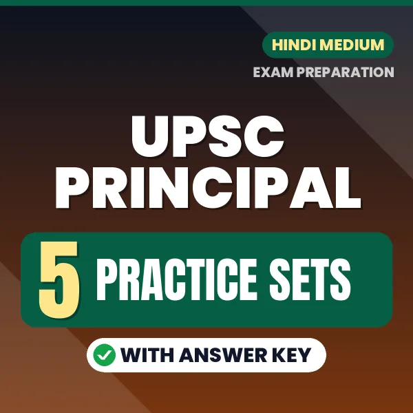 Latest Pattern UPSC Principal Practice Set eBook in Hindi – 5 Practice Sets with Answer Key for Self-Assessment