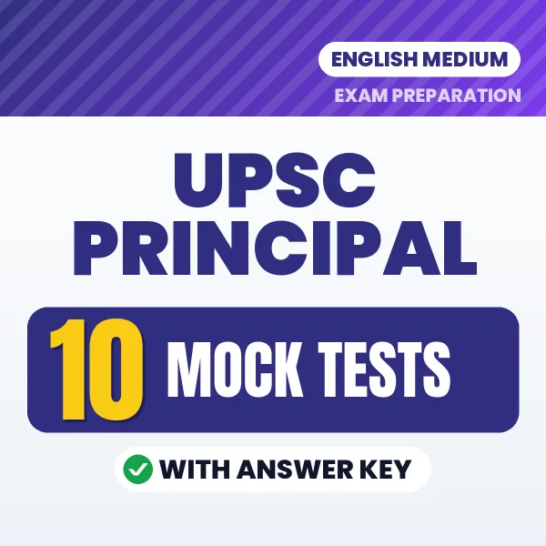 10 Mock Tests for UPSC Principal Exam in English | Practice eBook with Answer Key – Instant PDF Download