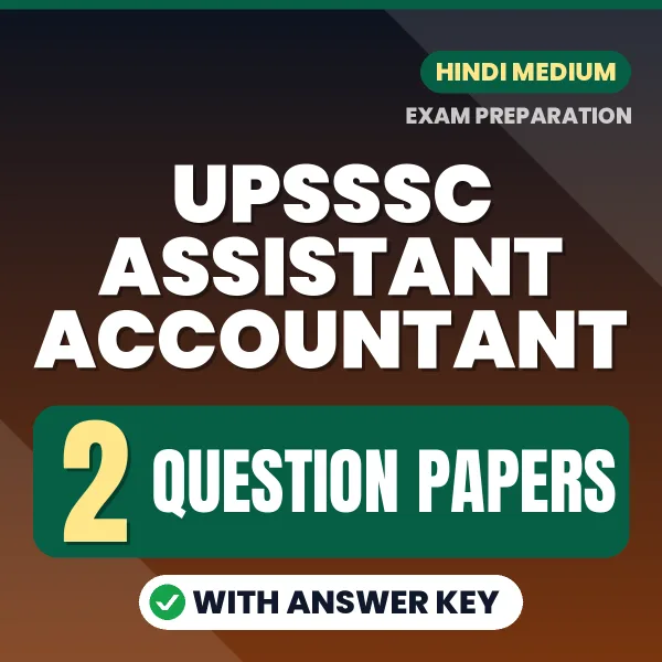 Download 2 UPSSSC Assistant Accountant Question Papers PDF (Hindi) Based on the Latest Exam Pattern