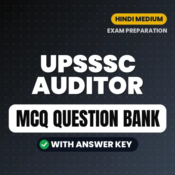UPSSSC Auditor Important MCQs with Answers (Hindi) – Digital Question Bank for Exam Preparation