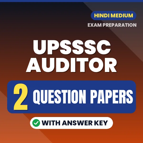 Latest Pattern UPSSSC Auditor Question Paper eBook in Hindi – 2 Question Papers with Answer Key for Self-Assessment