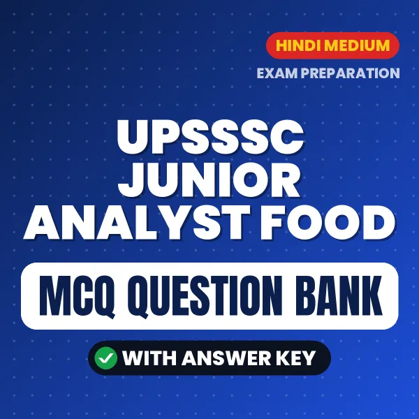 UPSSSC Junior Analyst Food Exam Objective Question Bank (Hindi): MCQs with Answer Key Based on the Latest Syllabus