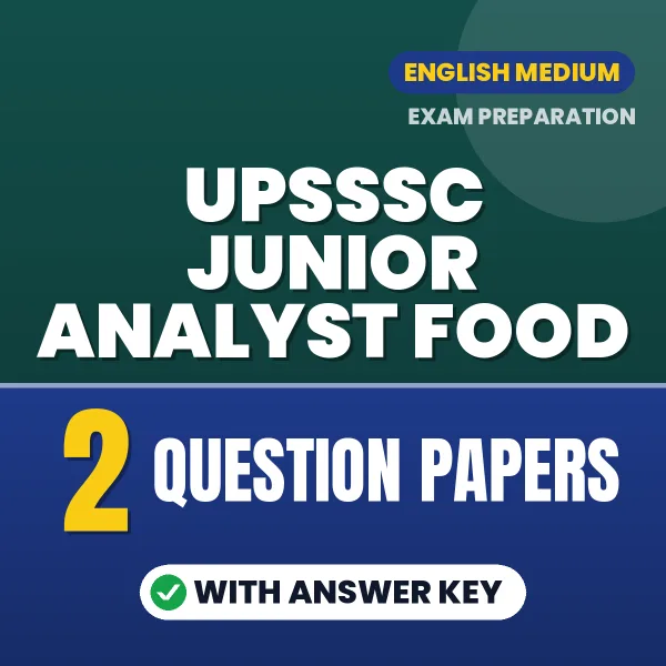 Test Your UPSSSC Junior Analyst Food Exam Preparation – 2 Question Papers with Answer Key in PDF Format (English)