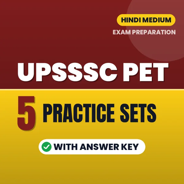 UPSSSC PET Practice Set PDF in Hindi – 5 Full-Length Practice Sets with Answer Key
