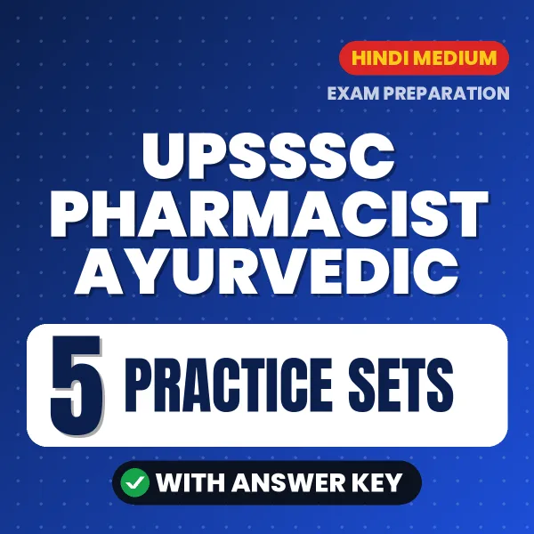 UPSSSC Pharmacist Ayurvedic Exam Practice Set Series (Hindi): 5 Exam-Like Practice Sets with Answers