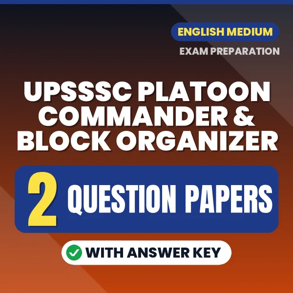 UPSSSC Platoon Commander & Block Organizer Question Paper PDF in English – 2 Full-Length Question Papers with Answer Key