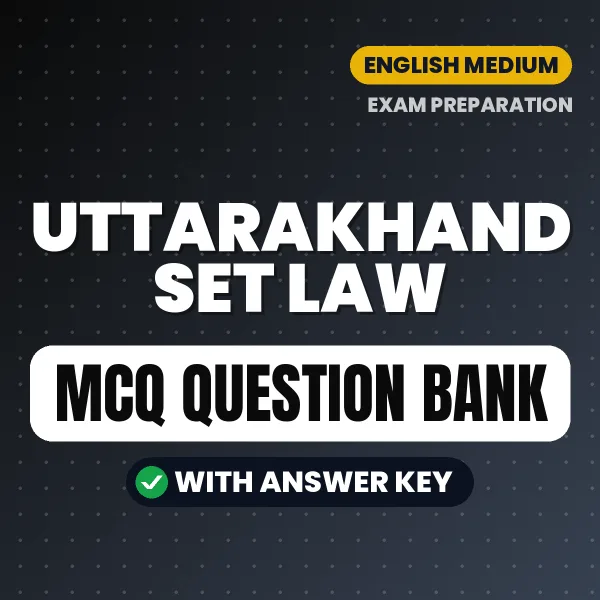 Uttarakhand SET Law Important MCQs with Answers (English) – Digital Question Bank for Exam Preparation