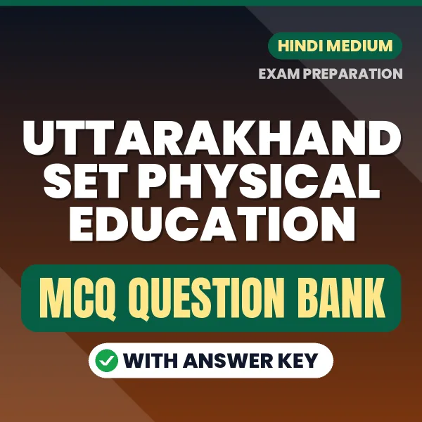 Crack Uttarakhand SET Physical Education Exam with This MCQ Practice Book PDF in Hindi – Instant Download